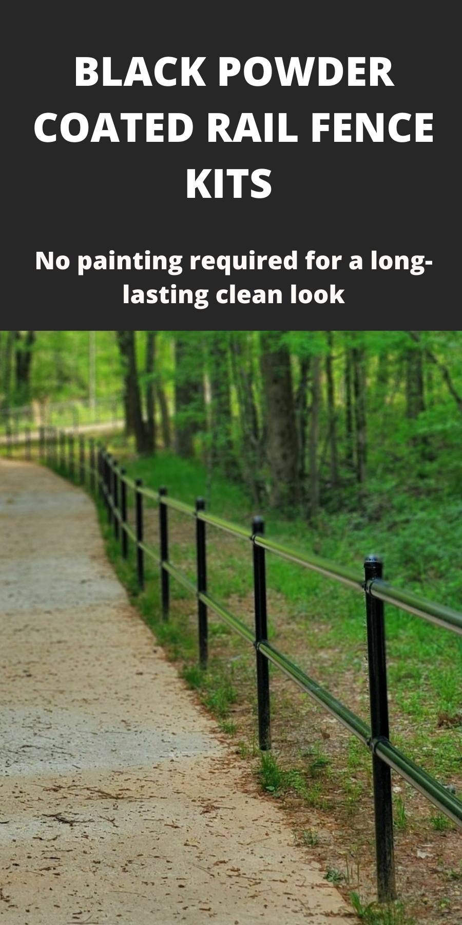 Bullet Fence System's Black powder coated rail fence kits available - no painting required for a long lasting clean look