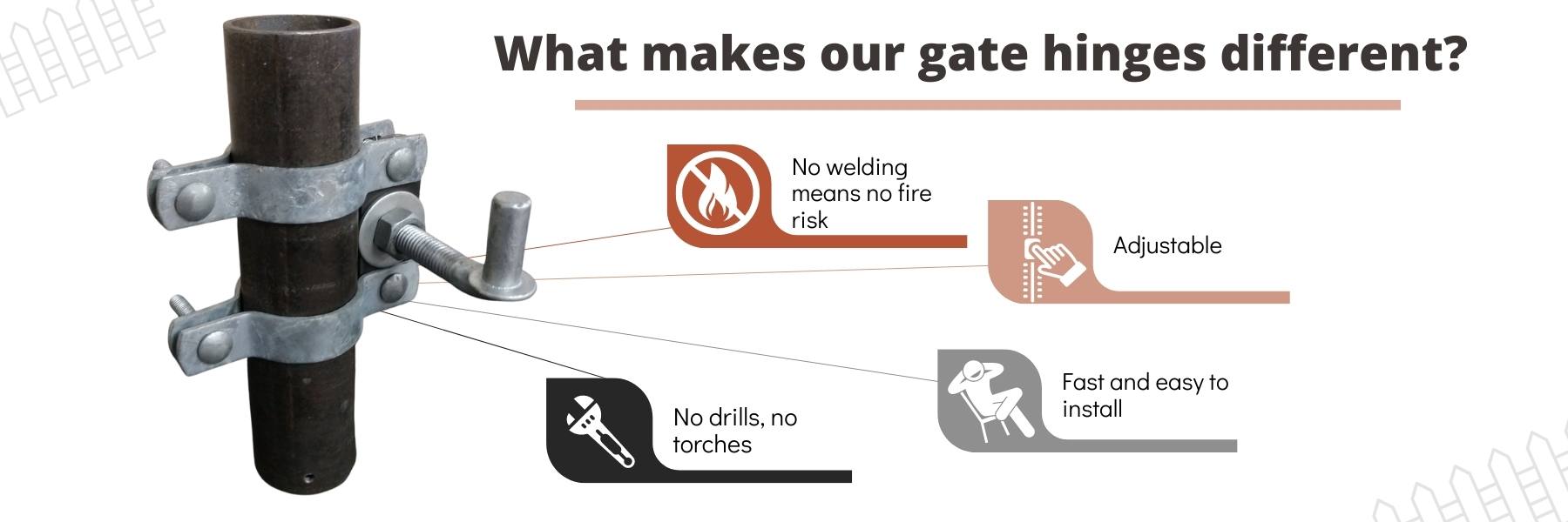 Bullet Fence Systems- what makes our gate hinges different? No welding means no fire risk, adjustable, fast and easy to install, no drills, no torches 